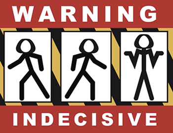 indecisive.gif
